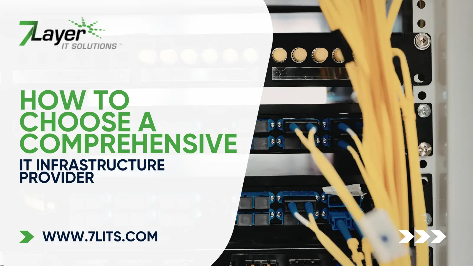 How to Choose a Comprehensive IT Infrastructure Provider - 7 Layer IT ...