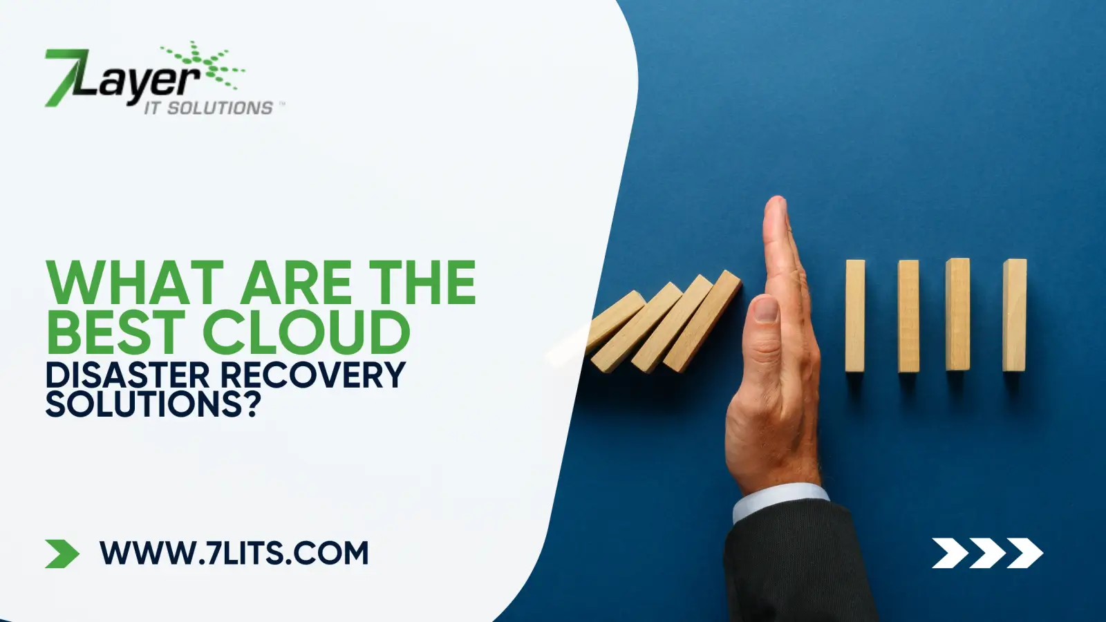 What Are the Best Cloud Disaster Recovery Solutions? - 7 Layer IT Solutions